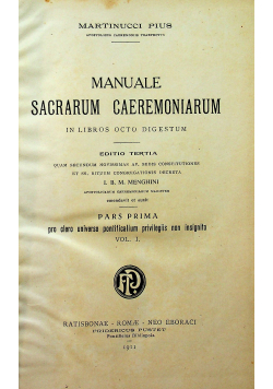 Manuale Sacrarum Caeremoniarum vol 1 1911 r.