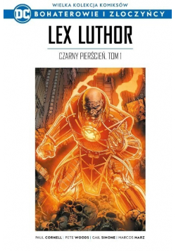 Lex Luthor Czarny Pierścień Tom 1