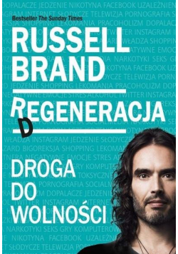 Regeneracja. Droga do wolności