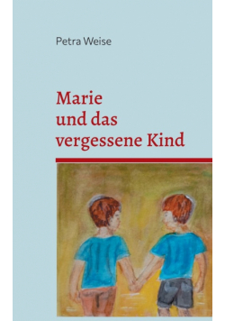 Marie und das vergessene Kind