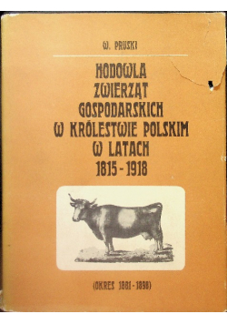 Hodowla zwierząt gospodarskich w Królestwie Polskim w latach 1815-1918 Tom II