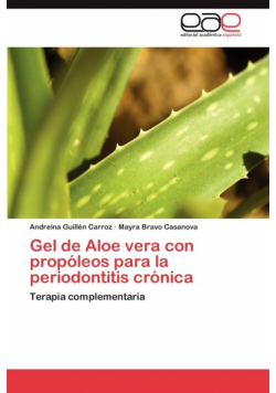 Gel de Aloe vera con propóleos para la periodontitis crónica