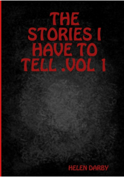 The Stories I Have To Tell .vol 1