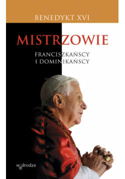 Mistrzowie franciszkańscy i dominikańscy