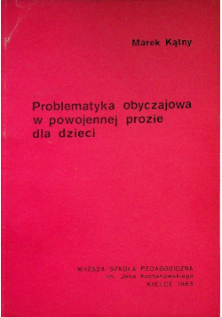 Problematyka obyczajowa w powojennej prozie dla dzieci