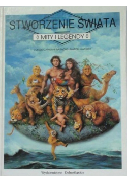 Stworzenie świata Mity i legendy