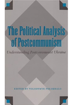 The Political Analysis of Postcommunism