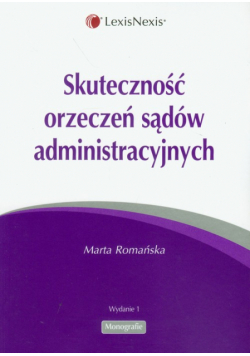 Romańska Marta - Skuteczność orzeczeń sądów administracyjnych