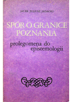 Spór o granice poznania