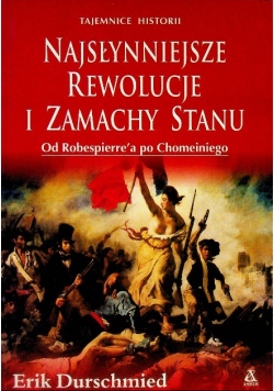 Najsłynniejsze rewolucje i zamachy stanu