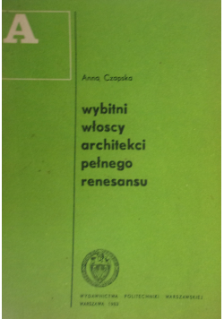 Wybitni włoscy architekci pełnego renesansu