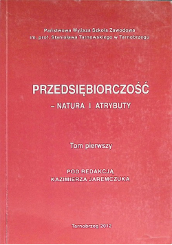 Przedsiębiorczość Natura i Atrybuty Tom 1