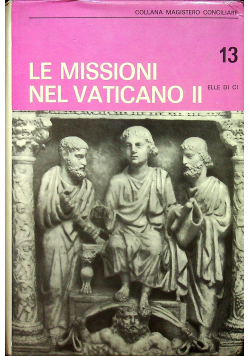 Le Missioni nel Vaticano II 13 Decreto Sullattivita Missionaria Della Chiesa