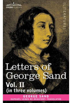 Letters of George Sand, Vol. II (in Three Volumes)