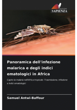 Panoramica dell'infezione malarica e degli indici ematologici in Africa