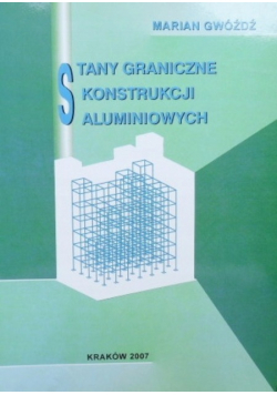 Stany graniczne konstrukcji aluminiowych