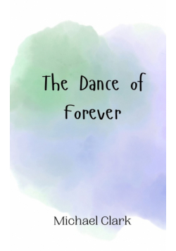 The Dance of Forever