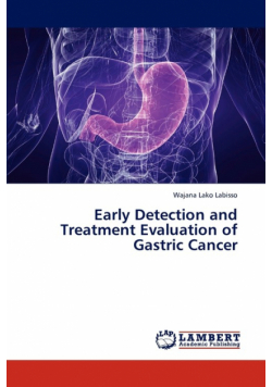 Early Detection and Treatment Evaluation of Gastric Cancer