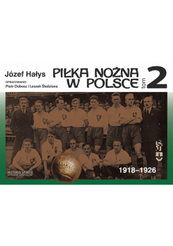 Piłka nożna w Polsce Tom 2