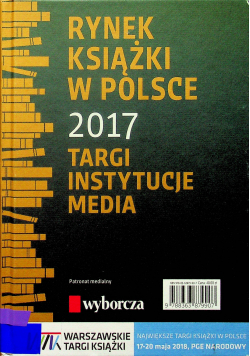 Rynek książki w Polsce 2017 Targi Instytucje Media