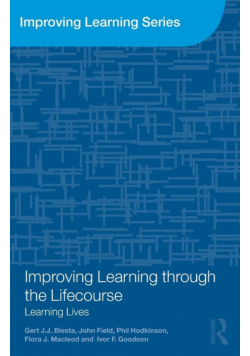 Improving Learning through the Lifecourse