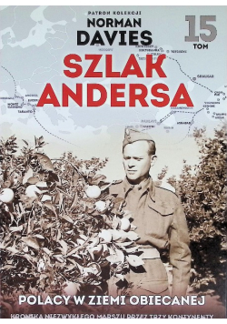 Szlak Andersa Tom 15 Polacy w Ziemi Obiecanej