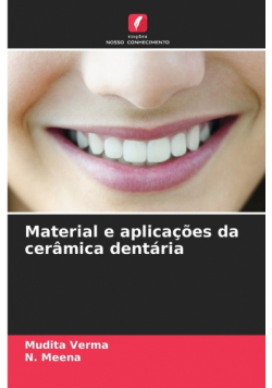 Material e aplicações da cerâmica dentária