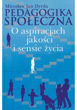 Dyrda Mirosław Jan - Pedagogika społeczna