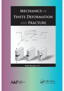 Mechanics of Finite Deformation and Fracture