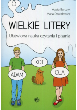 Wilkie litery. Ułatwiona nauka czytania i pisania