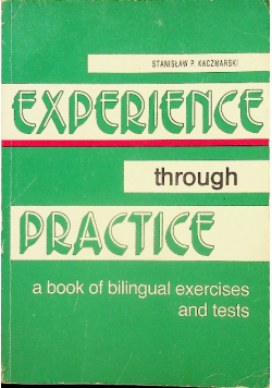 Experience through practice