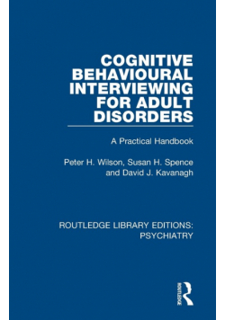 Cognitive Behavioural Interviewing for Adult Disorders