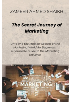 The Secret Journey of Marketing