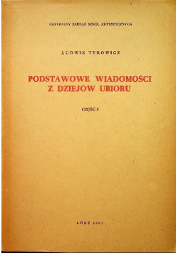 Podstawowe wiadomości z dziejów ubioru Część 1