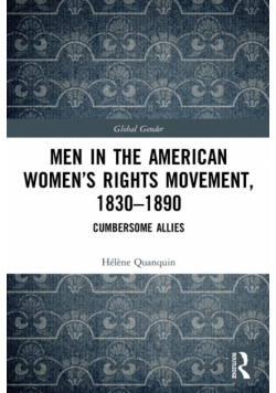 Men in the American Women's Rights Movement, 1830-1890