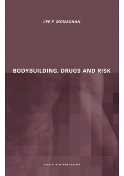 Bodybuilding, Drugs and Risk