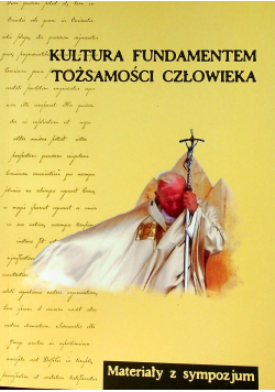 Kultura fundamentem tożsamości człowieka
