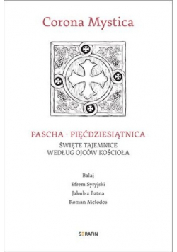 Corona Mystica Pascha - Pięćdziesiątnica