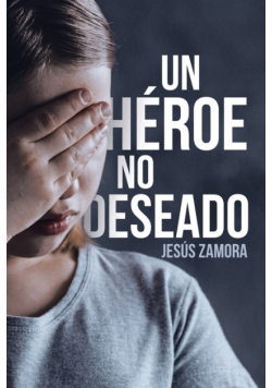 Un Héroe No Deseado
