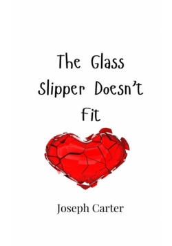 The Glass Slipper Doesn't Fit