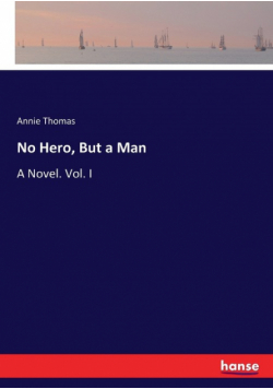 No Hero, But a Man