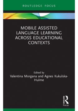 Mobile Assisted Language Learning Across Educational Contexts