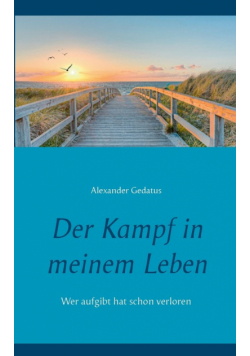 Der Kampf in meinem Leben