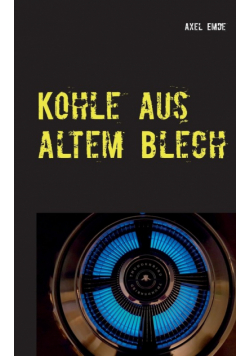 Kohle aus altem Blech