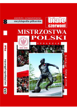 Mistrzostwa Polski. Stulecie T.8