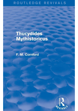 Thucydides Mythistoricus (Routledge Revivals)