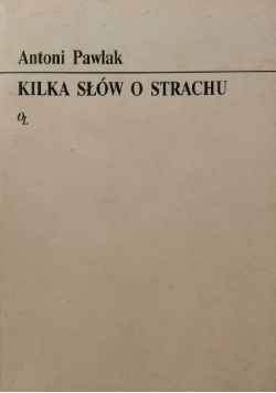 Kilka słów o strachu