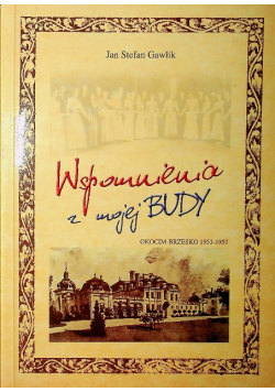 Wspomnienia z mojej budy