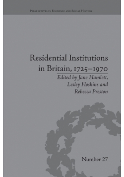 Residential Institutions in Britain, 1725-1970