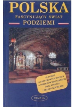 Polska Fascynujący świat podziemi
